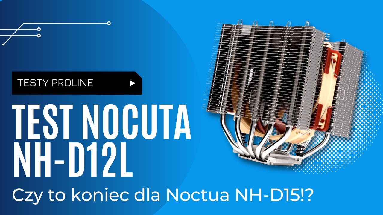 To koniec NH-D15🔥 | Test i recenzja chłodzenia procesora Noctua NH-D12L | KONKURS🔥