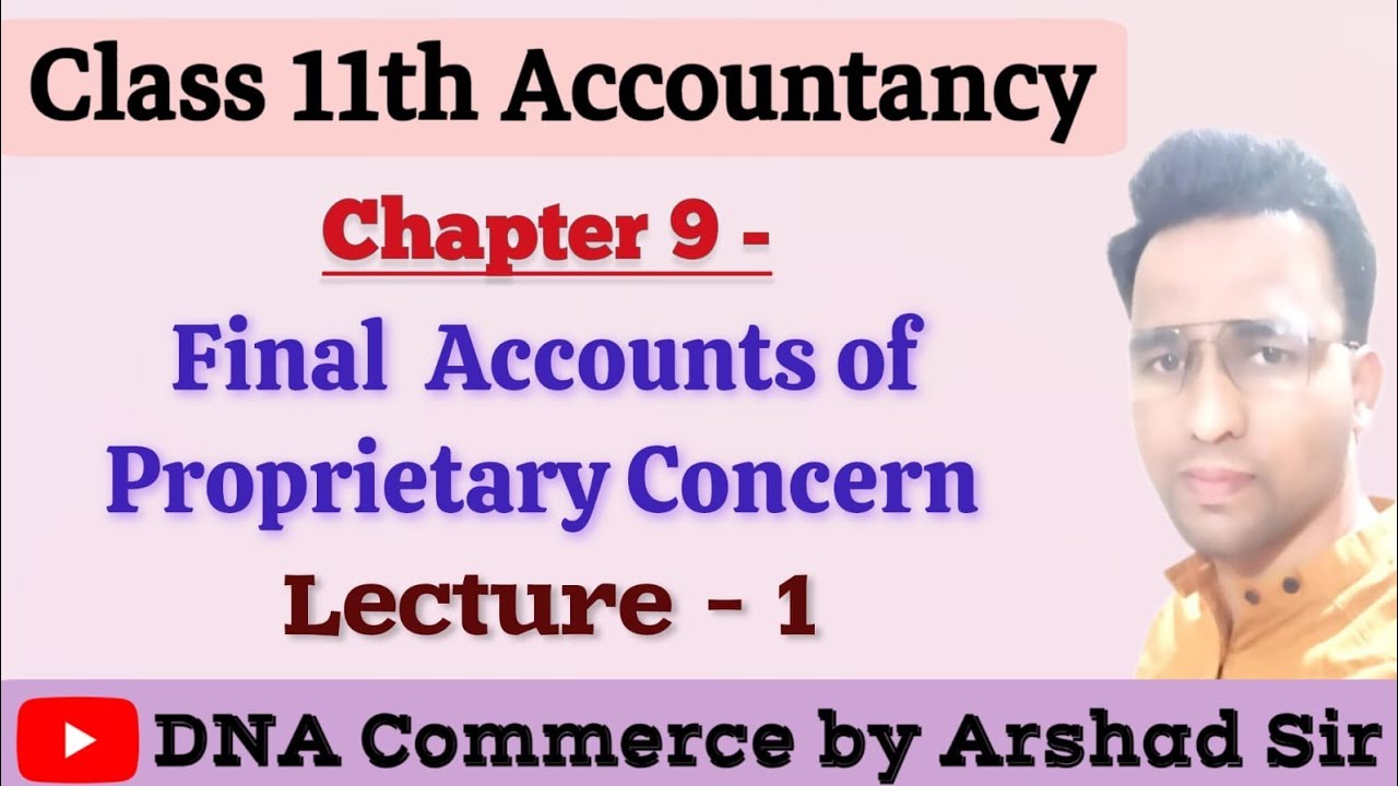 Final Accounts of Proprietary Concern #CommerceDNA #ArshadSir