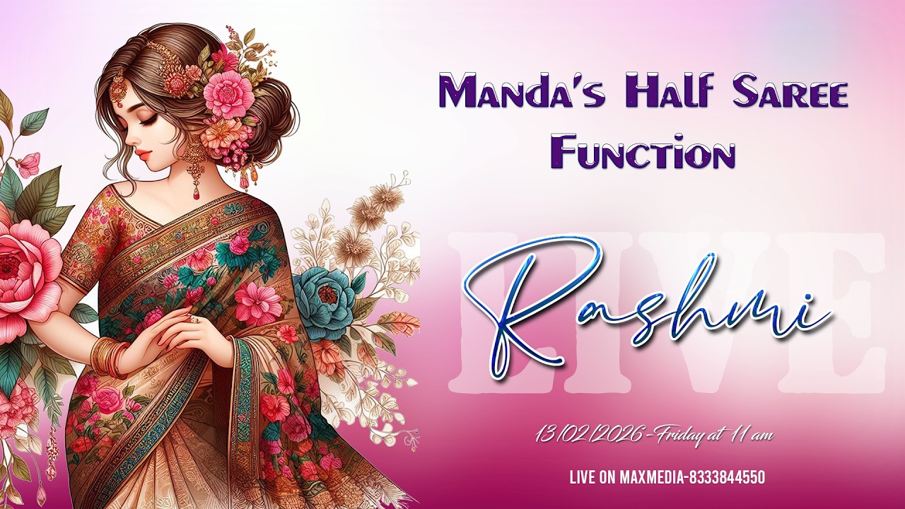 MANDA'S HALF SAREE FUNCTION CELEBRATHION // RESHMI // 13-02-2026 @ 11 AM // MAX MEDIA -8333844550