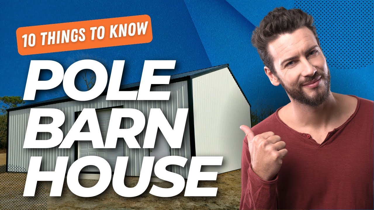 Pole Barn House: 10 Things You Should Know Before Buying | Alan's Factory Outlet