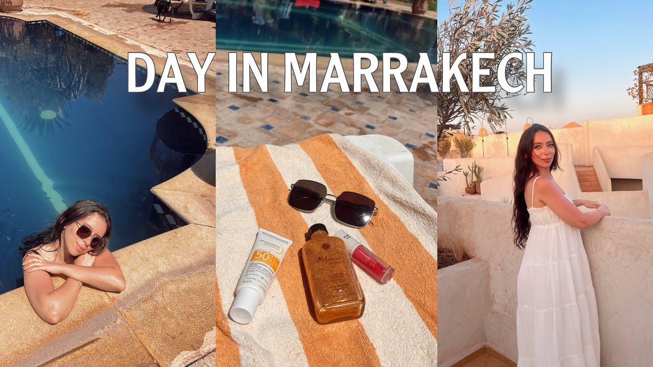 VLOG A DAY IN MARRAKECH : pool day, aesthetic spot …