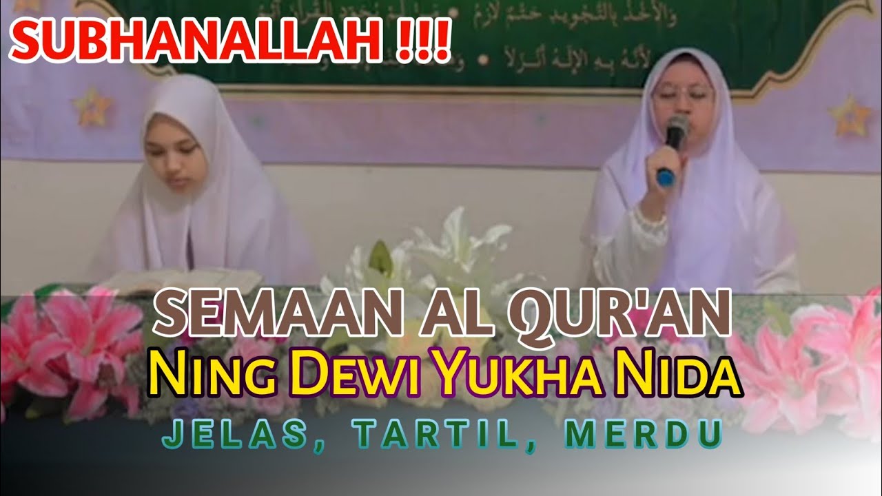 Masya Allah !!! Semaan Merdu Ning Dewi Yukha Nida Juz 16