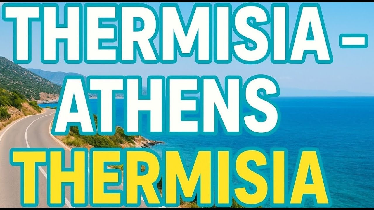 🚗 Driving Thermisia – Athens – Thermisia | Scenic Road Trip in Greece 2025