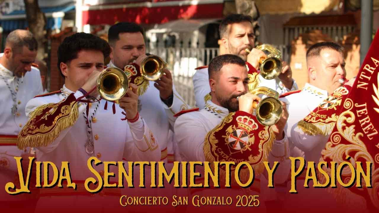 Vida, Sentimiento y Pasión |  San Gonzalo 2025 | Banda de CC Y TT Ntra. Sra. del Rosario - Catalinos