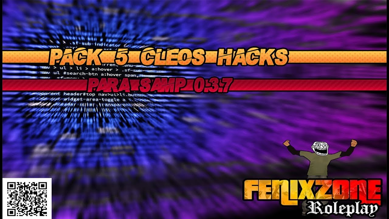 Pack #5 cleos hacks para Fenixzone RP | SAMP 0.3.7