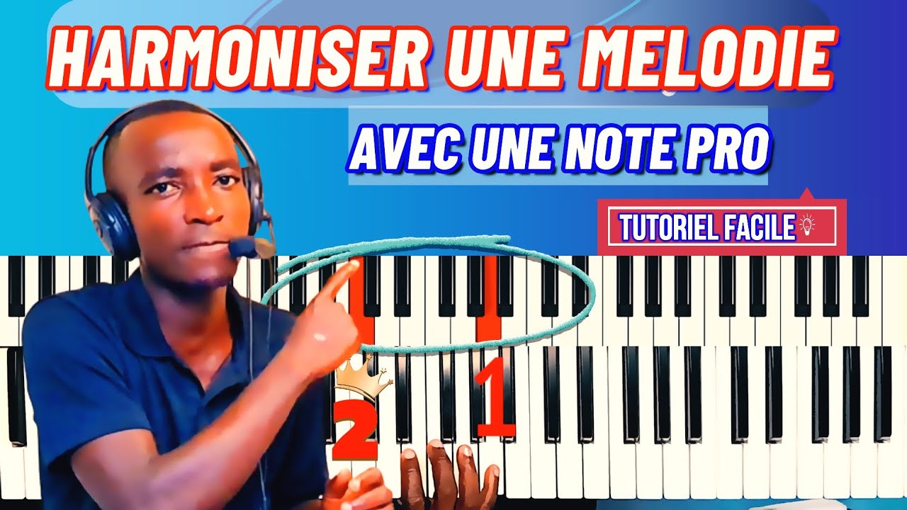 COMMENT HARMONISER UNE MELODIE AU PIANO FACILEMENT (+NOTE D'ACCOMPAGNEMENT PRO)#62