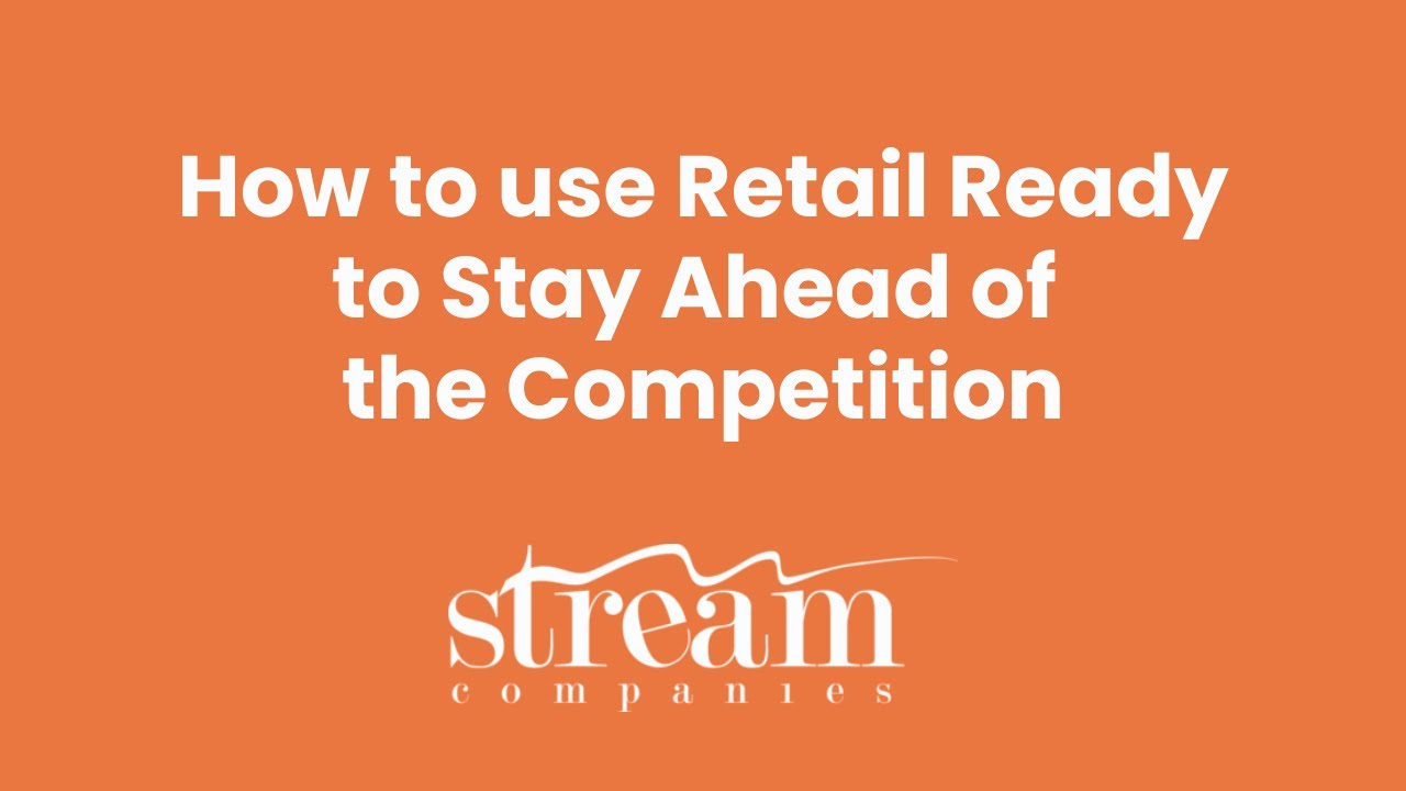 How to use Retail Ready to Stay Ahead of the Competition | AskStream