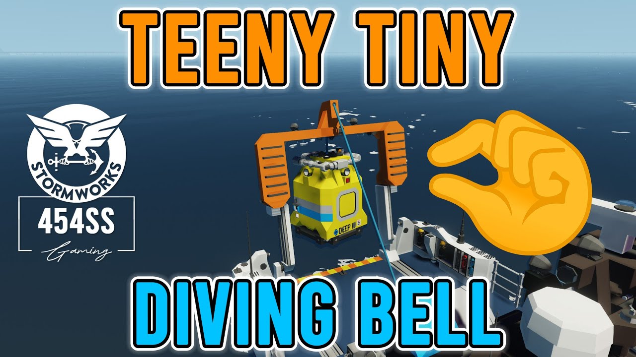 Making my SMALLEST EVER Diving Bell in Stormworks