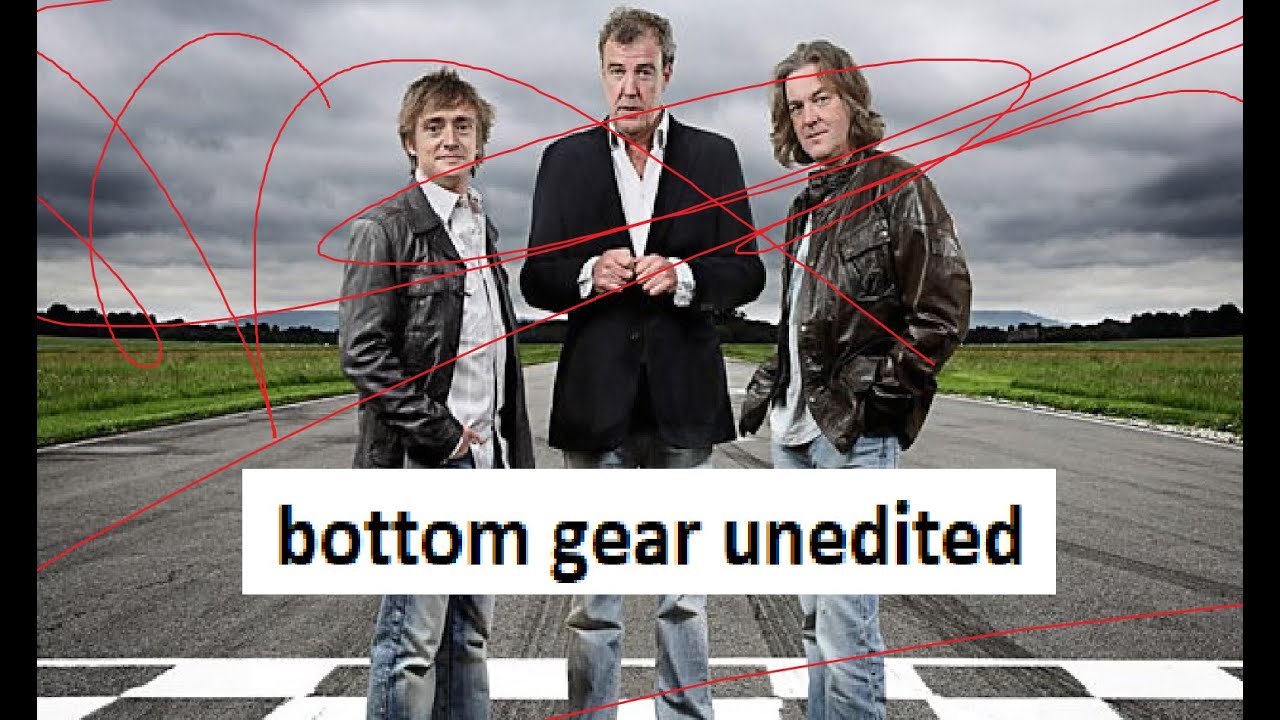 Bottom gear 2 - Unedited