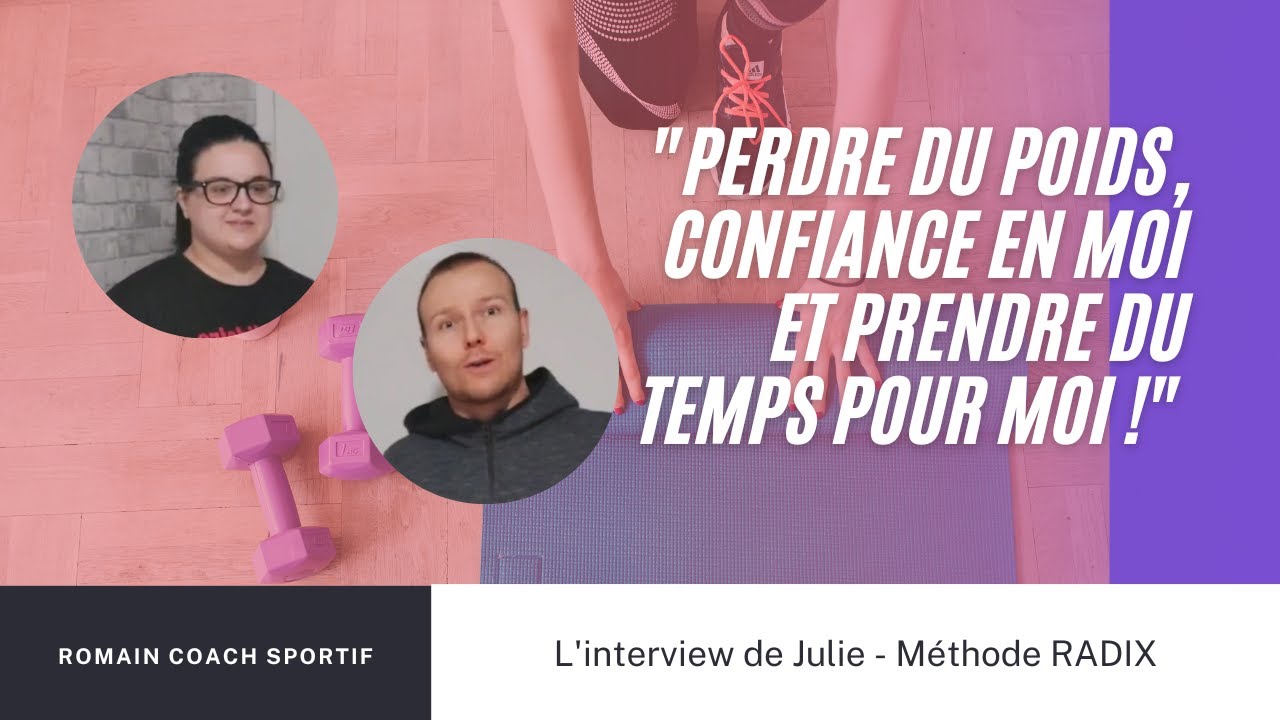 T&eacute;moignages Programme Radix Fitness #pertedepoids #remiseenforme