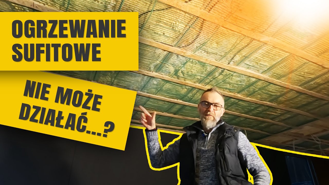 Zamiast Podłogówki - SUFIT-ówka ? ! ?