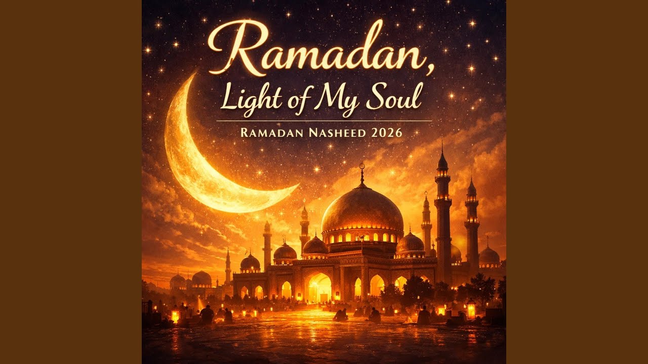 Ramadan Light Of My Soul