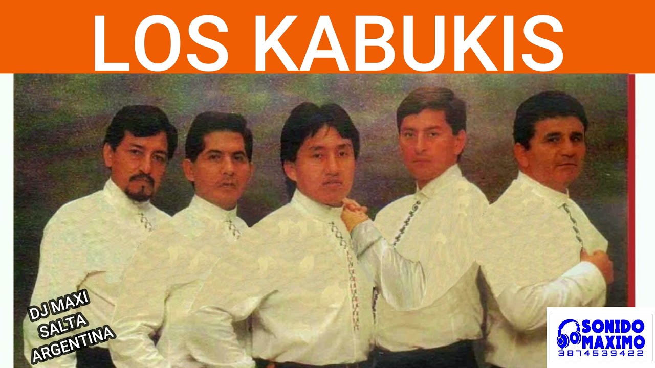LOS KABUKIS   _ DJ MAXI SALTA ARGENTNA 3874539422 _ APOYA ESTE canal X FAVOR ASI siga creciendo
