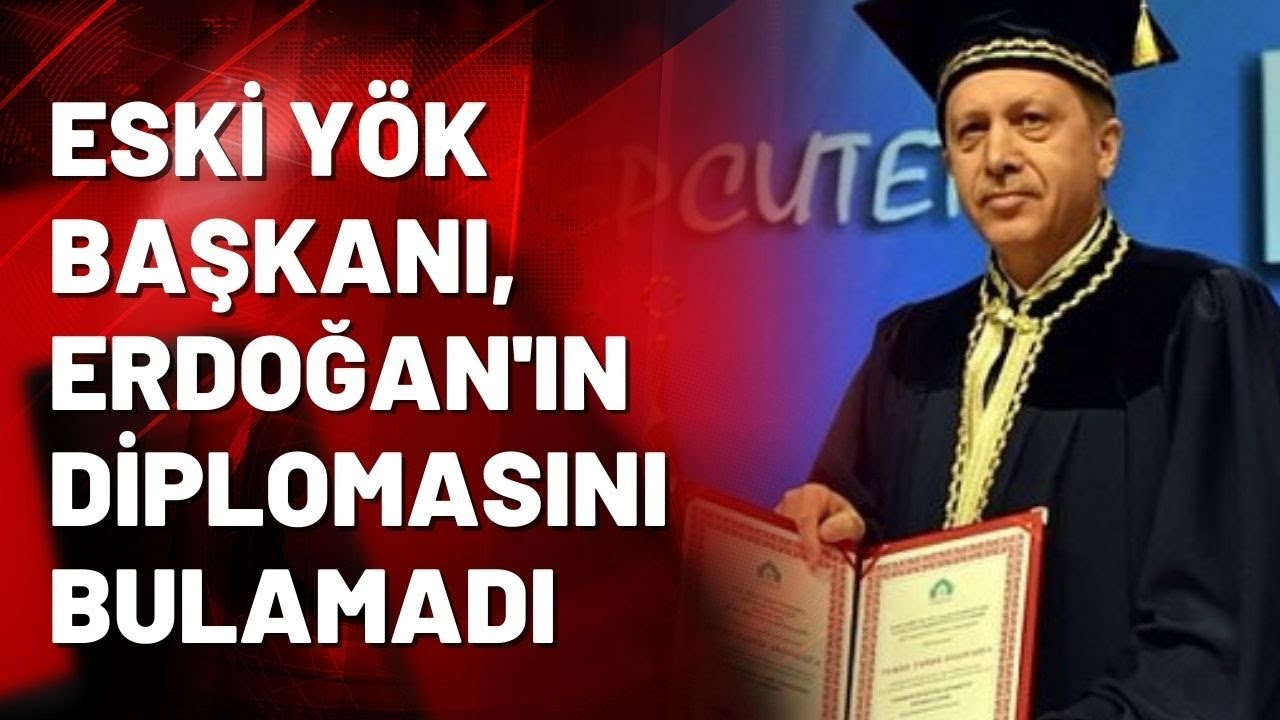 Eski YÖK Başkanı, Erdoğan'ın diplomasını aradı... Bulamadı