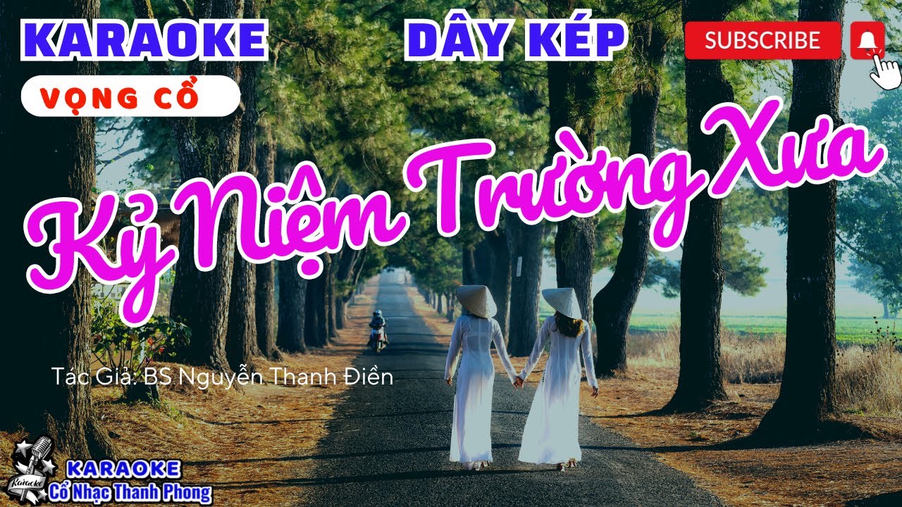 Karaoke Vọng Cổ KỶ NIỆM TRƯỜNG XƯA | Dây Kép