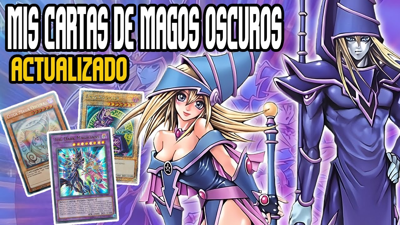 MIS CARTAS de MAGOS OSCUROS ACTUALIZADO - YuGiOh!