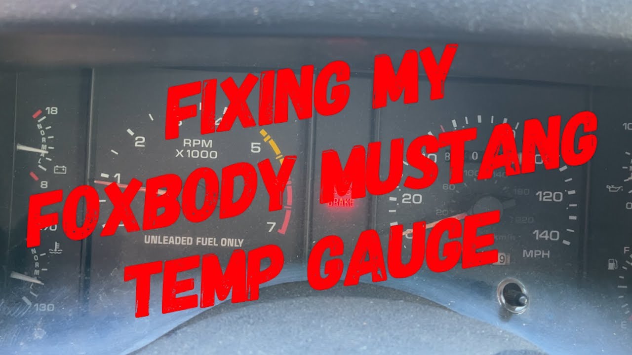 How To Fix A Foxbody Mustang Temp Gauge