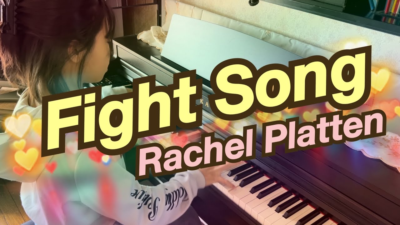 【Fight Song】Rachel Platten – Piano Cover by 12-Year-Old Girl’s Performance