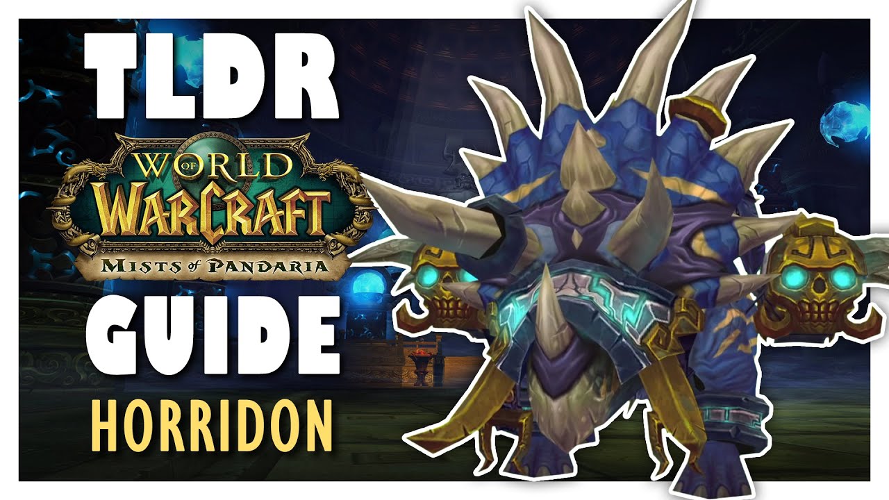 TLDR HORRIDON: руководство по обычному и героическому режимам &mdash; Throne of Thunder | MoP Classic