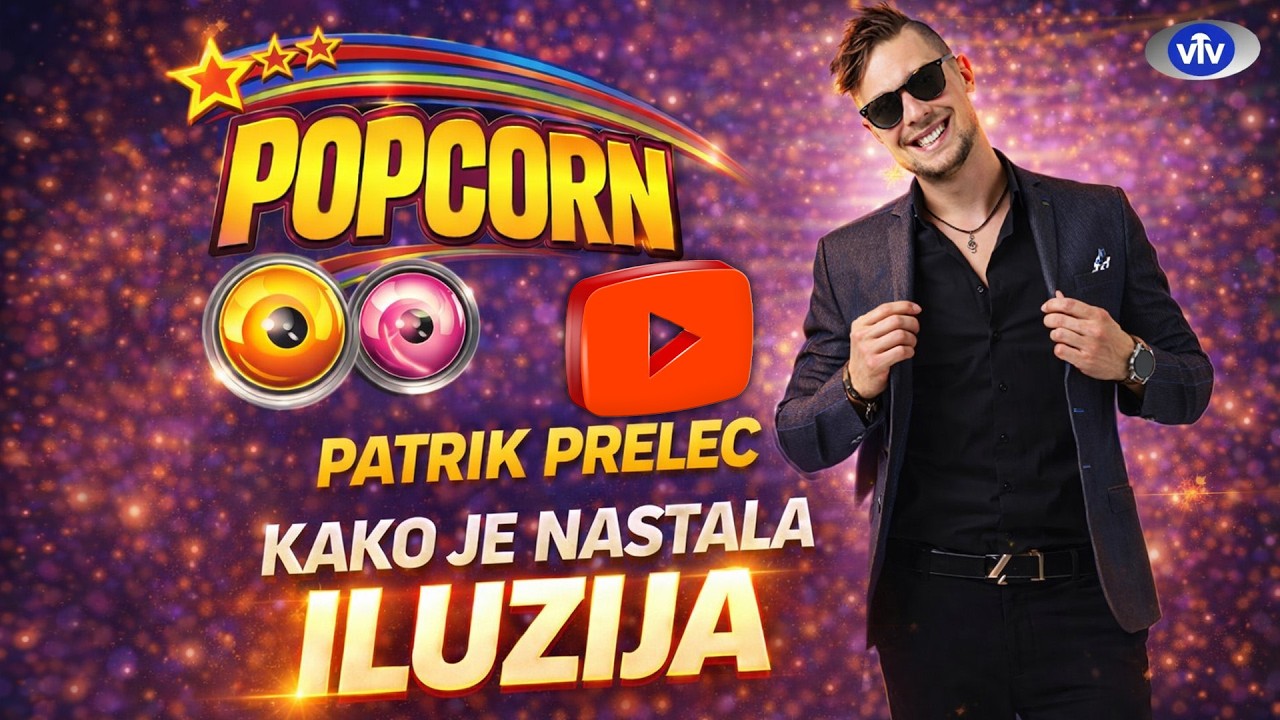 🎬 Patrik Prelec v oddaji Popcorn na VTV – kako je nastala ILUZIJA?! 🎤