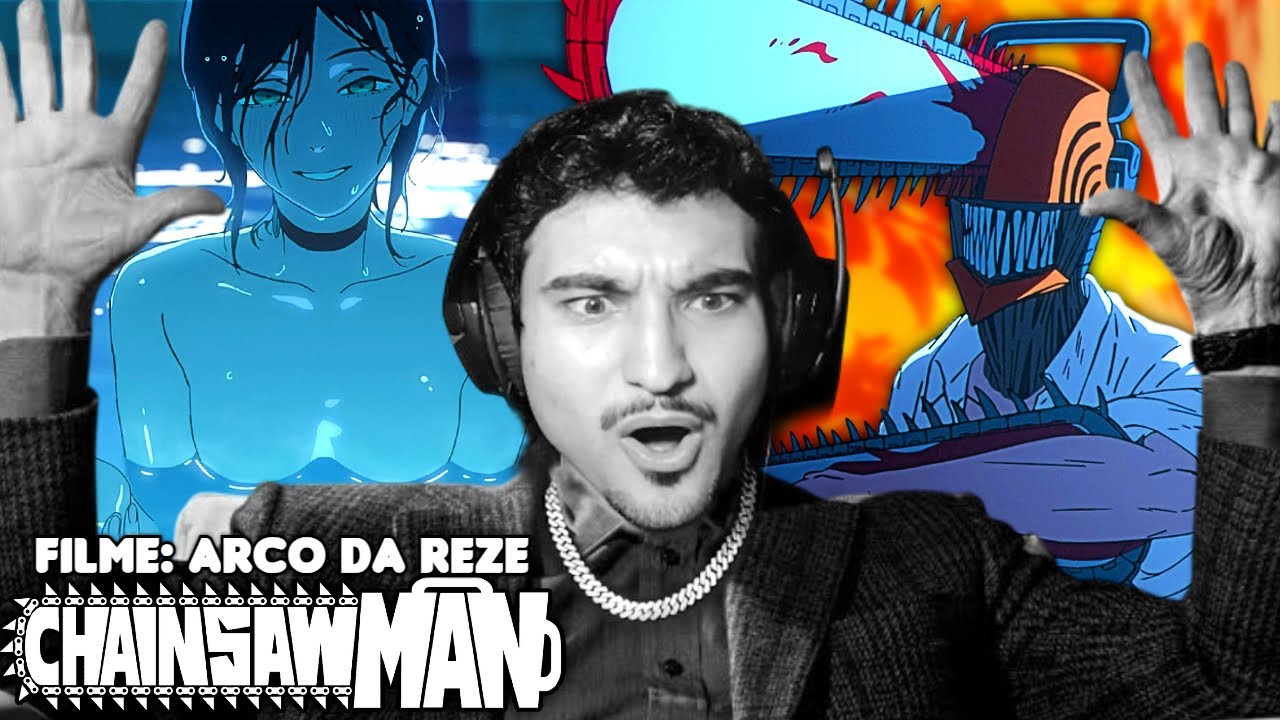 ASSISTINDO CHAINSAW MAN: ARCO DA REZE (FILME) - React Chainsaw Man Reze Arc