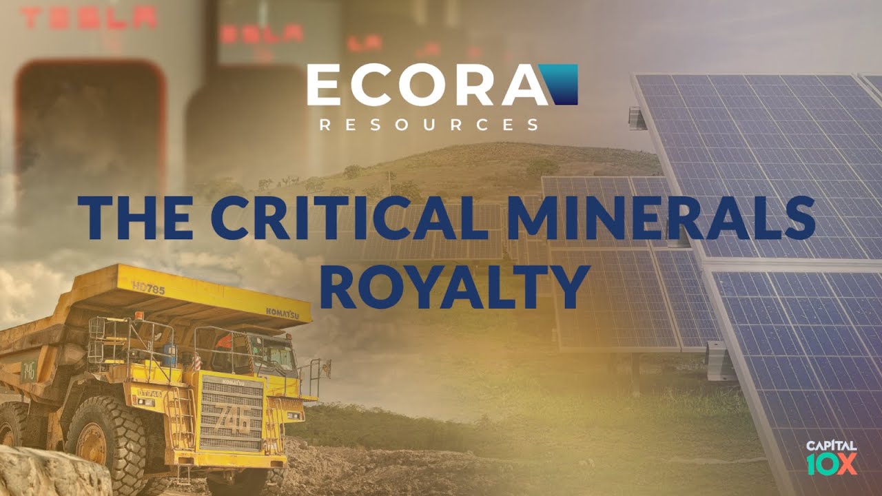 Ecora Is The Critical Minerals Royalty