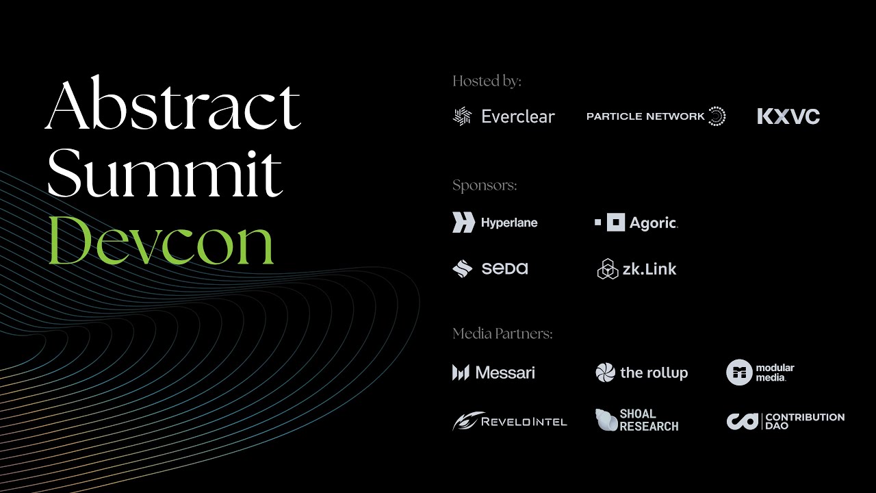Chain Abstraction State of the Union With Everclear | Abstract Devcon 2024