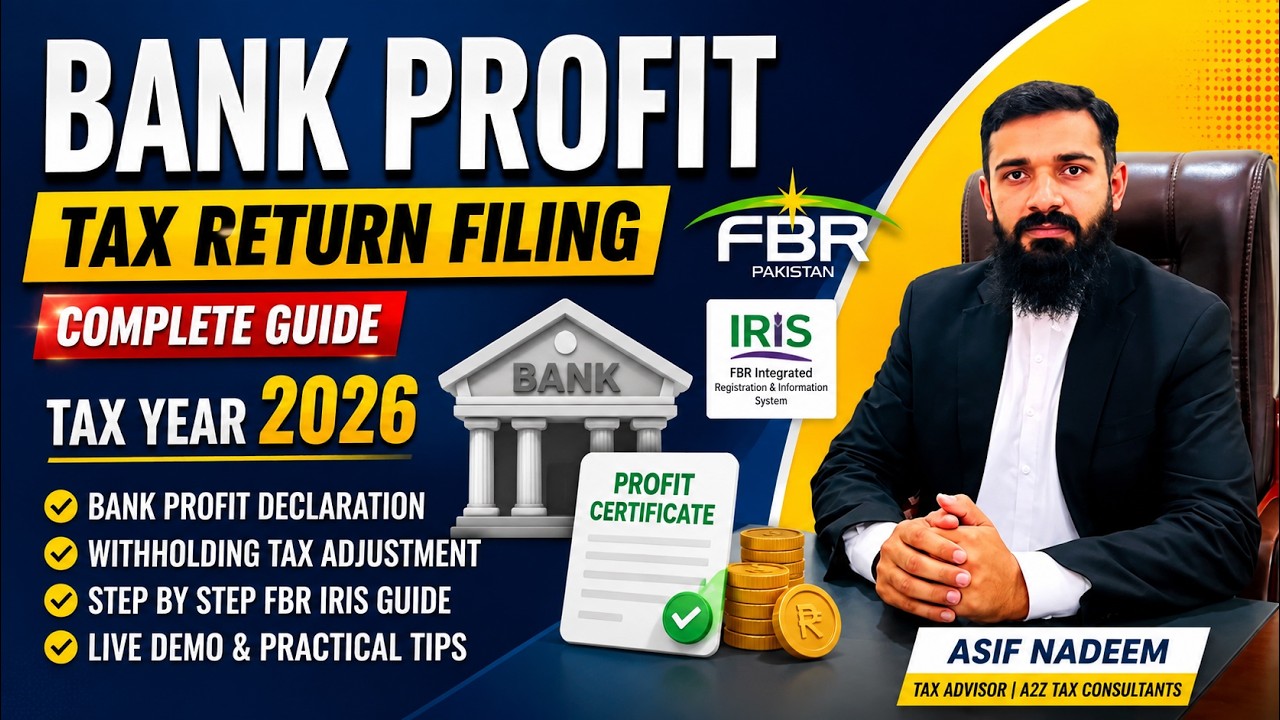 Bank Profit Tax Return Filing 2026 in Pakistan | Bank Profit Income Declare in FBR IRIS | Complete