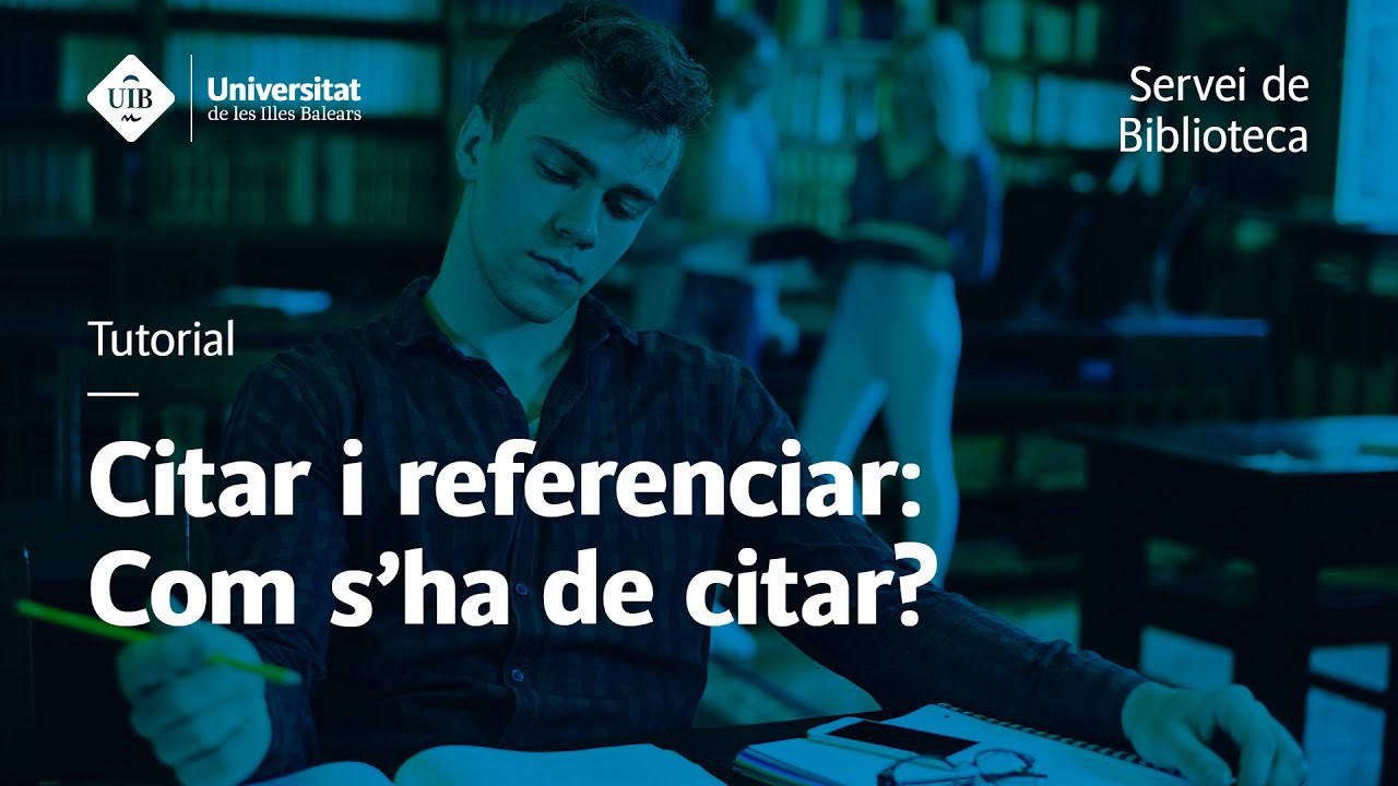 Citar i referenciar: Com s'ha de citar?