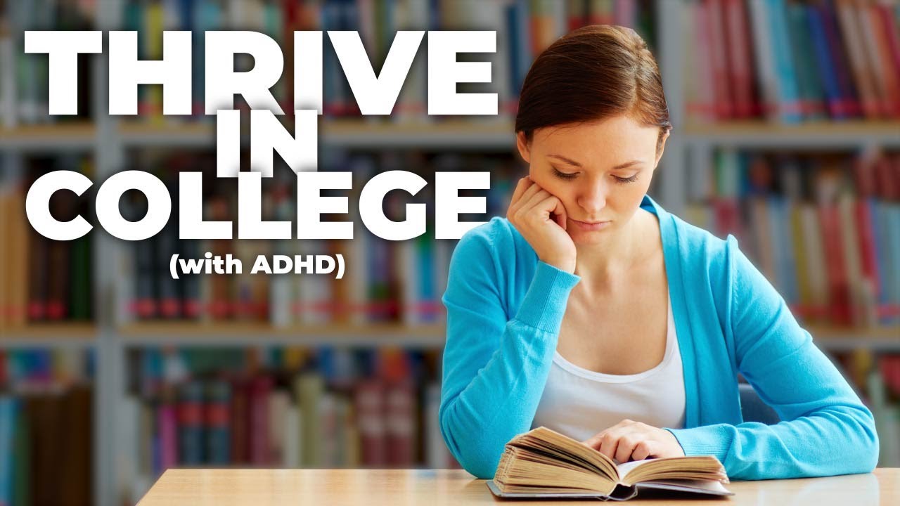 5 Ways To DOMINATE College With ADHD