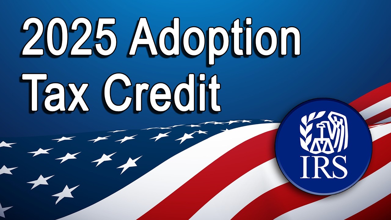 2025 Adoption Tax Credit
