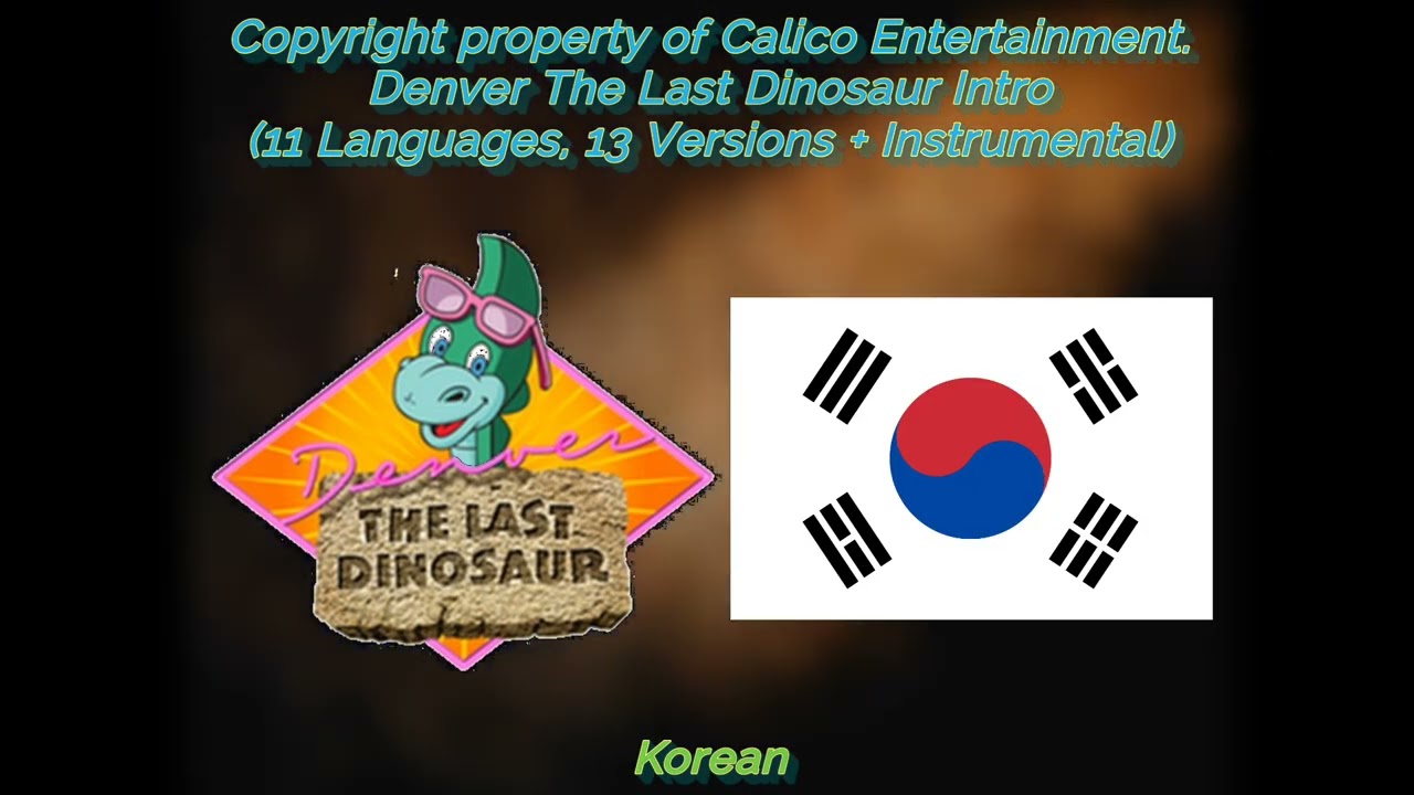 Denver The Last Dinosaur Intro (11 Languages, 13 Versions + Instrumental)