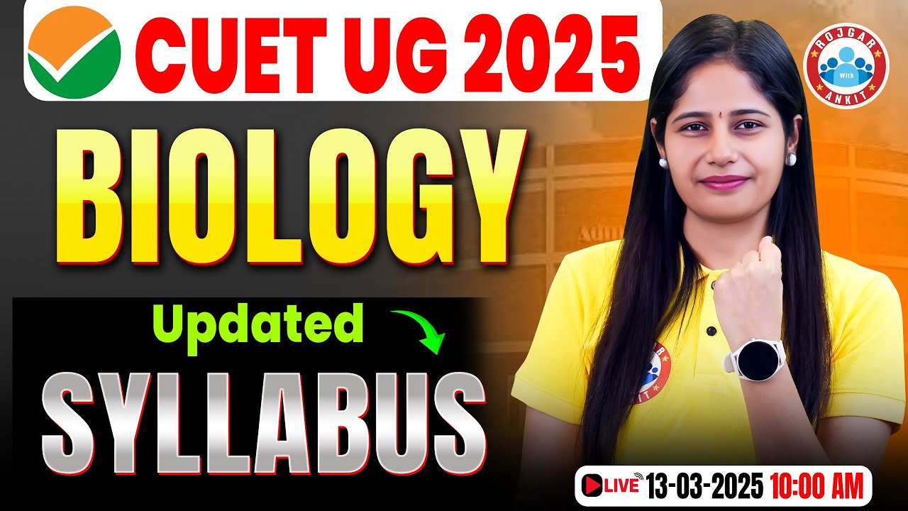 CUET UG 2025 Biology Syllabus | CUET UG 2025 Biology New Updated Syllabus | CUET 2025 Exam Pattern