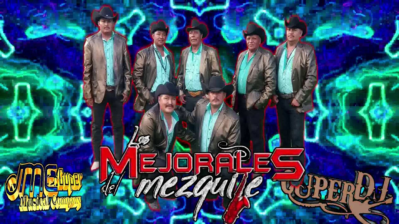 Los Mejorales del Mezquite - Popurri para bailar 2019