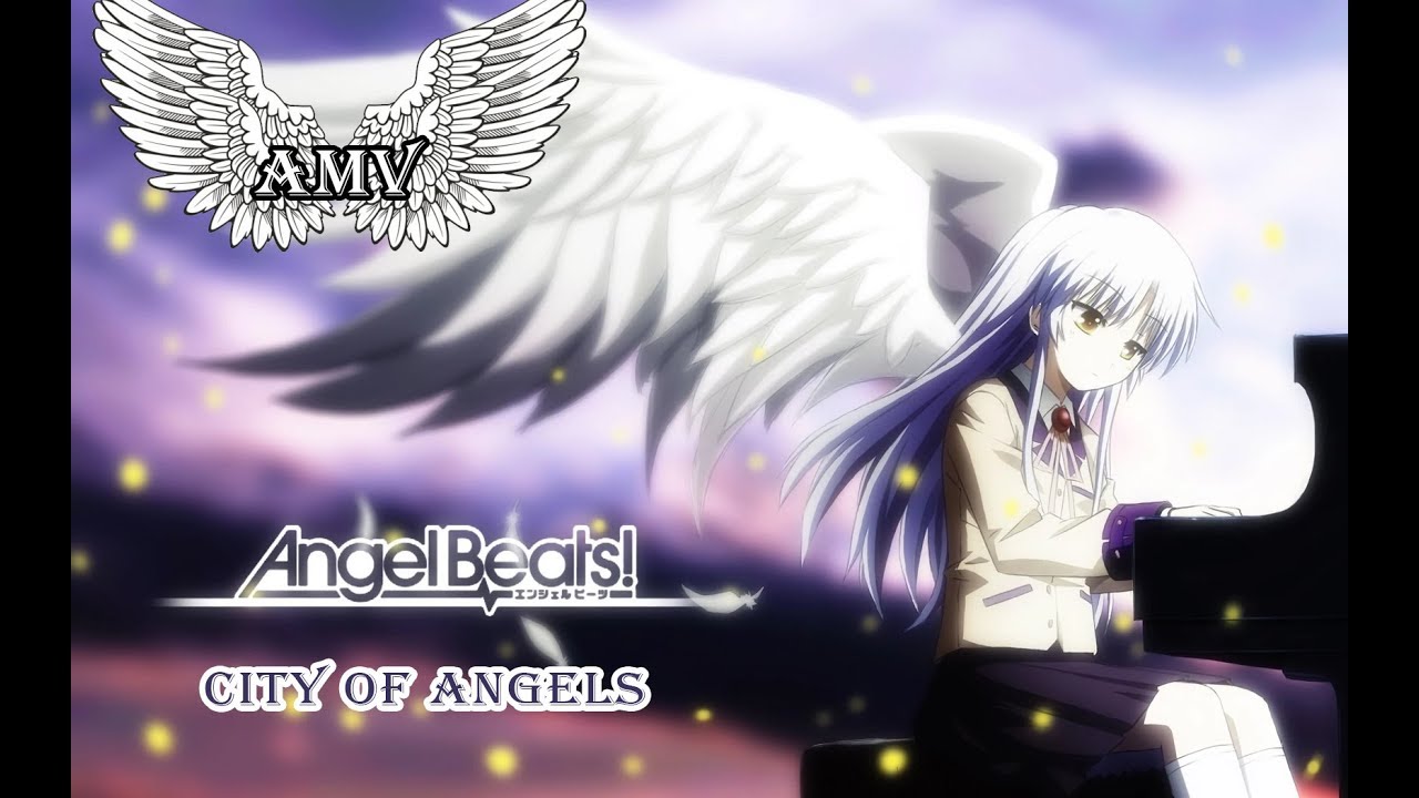 ►Angel Beats「AMV」 City Of Angels◄ 4K AMV