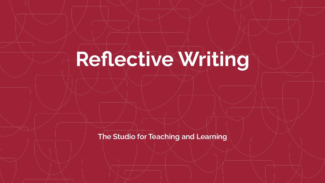 Reflective Writing