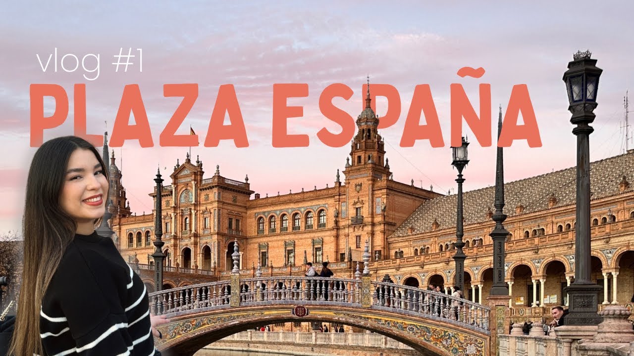 ¿La plaza más bonita de España? Acompáñame a conocer Plaza España en Sevilla | vlog 1