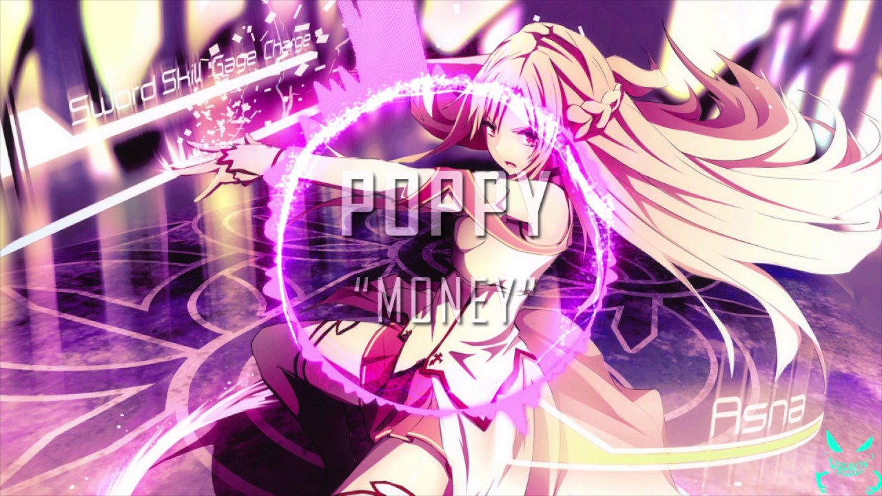 Poppy Money [Nightcore] [HD]