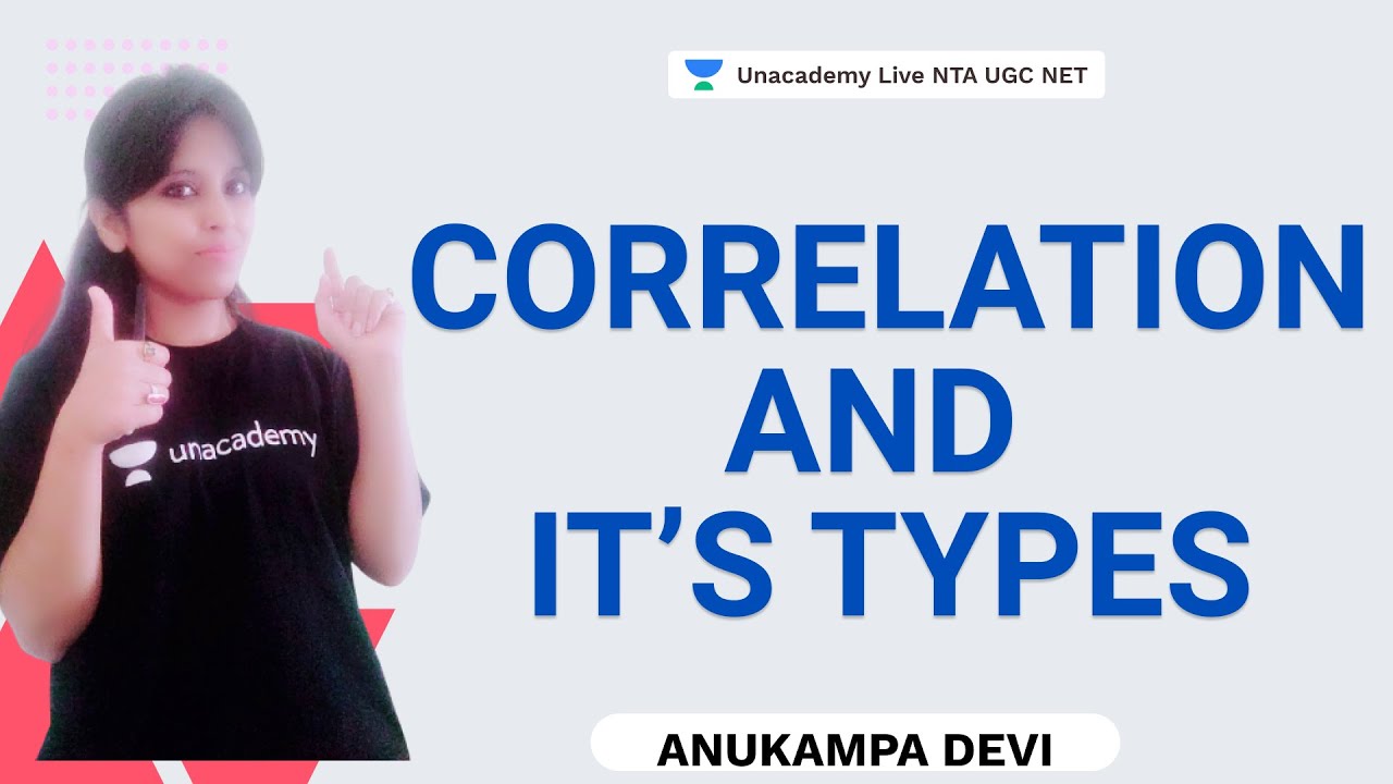 Correlation and it's Types | Anukampa | NTA UGC NET | Unacademy Live