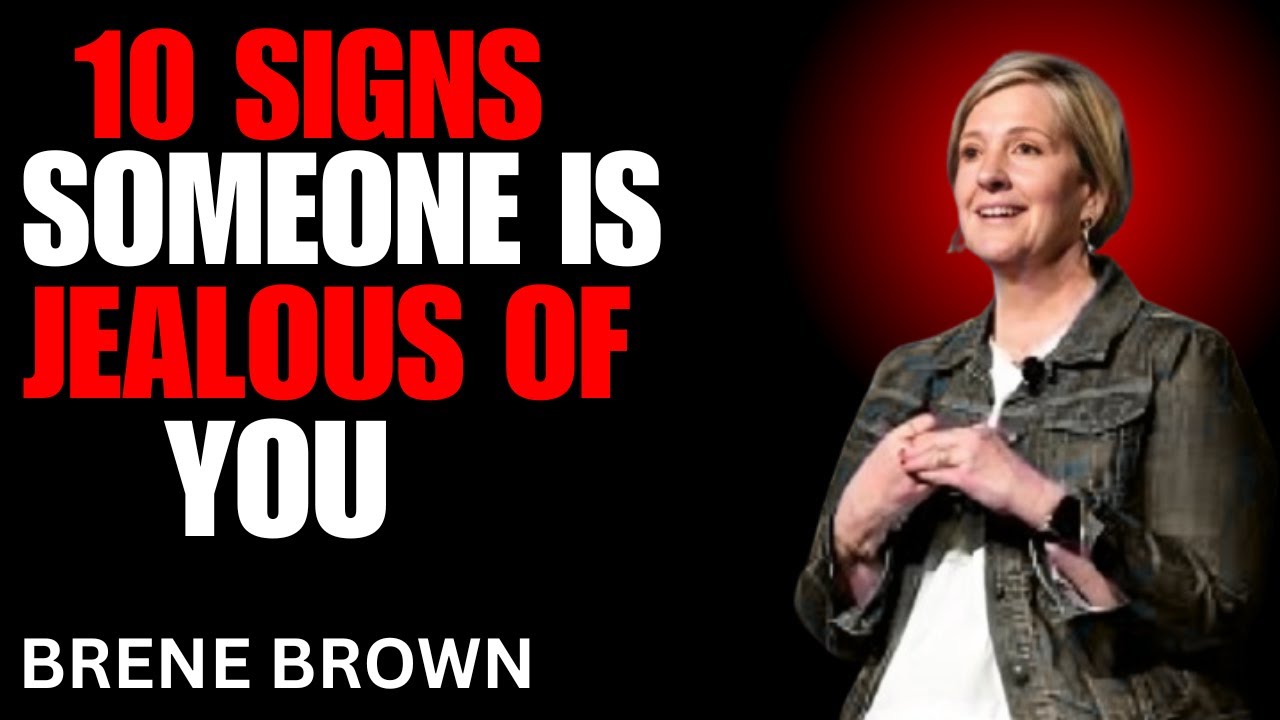 10 Signs Someone is Jealous Of You"| BRENE BROWN|| BEST MOTIVATIONAL SPEECH