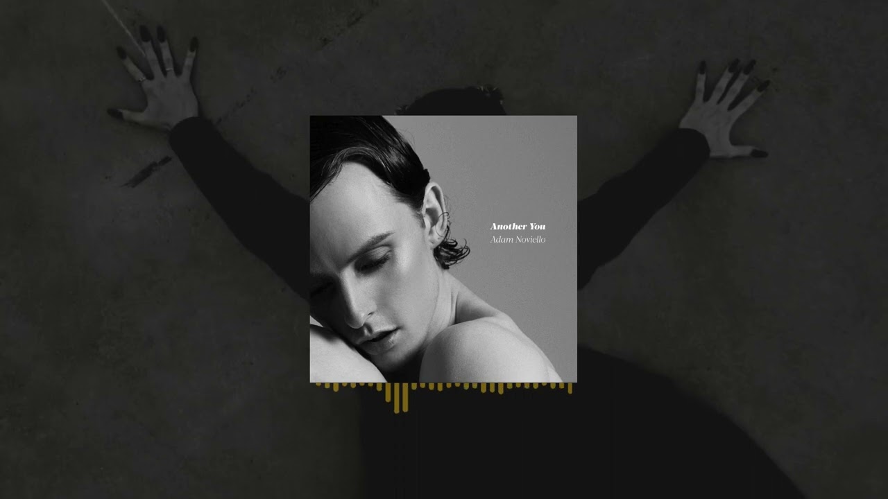 Adam Noviello - Another You (Official Audio) [Global League Release]