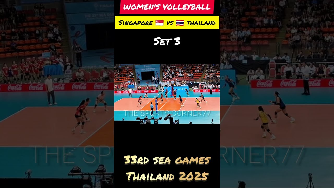 Women's Volleyball.Thailand 🇹🇭 vs 🇸🇬 Singapore At Hua Mak Indoor Stadium Bangkok.33rd SEA GAMES 2025