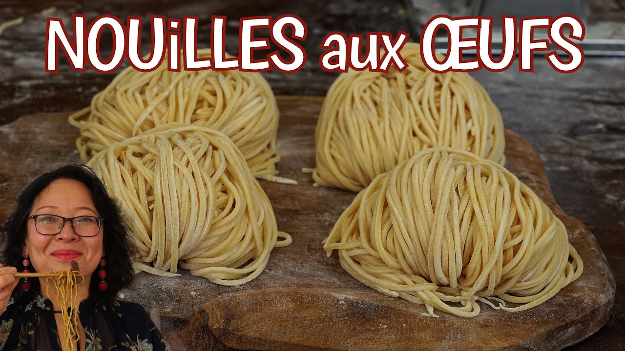 Comment faire des NOUiLLES aux ŒUFS chinoises ? Recette facile pour obtenir la texture al-dente !
