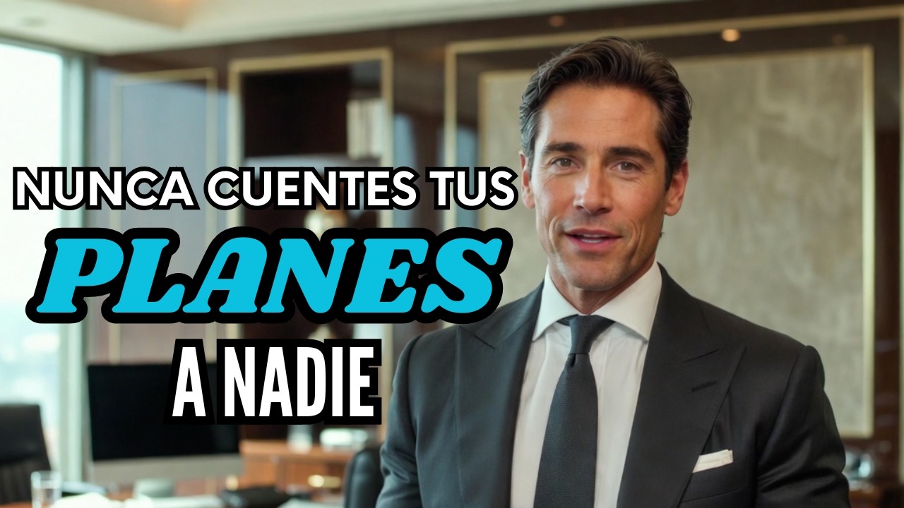 NUNCA cuentes tus PLANES a NADIE