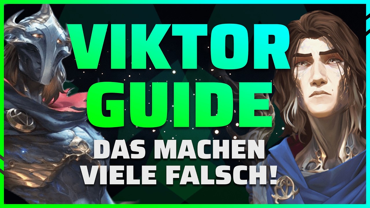 Mit VIKTOR die Games GEWINNEN! Anf&auml;nger Viktor Guide League of Legends Season 14