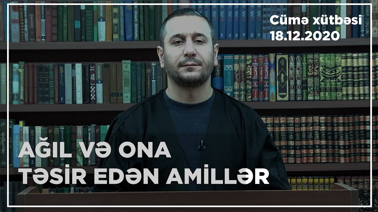 Hacı Zülfüqar Mikayılzadə - 18.12.2020 Cümə xütbəsi