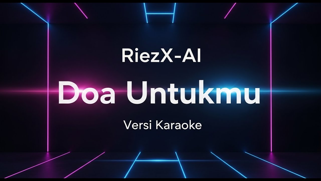 Doa Untukmu (Ibu & Ayah) Versi Karaoke – Lagu Slow Rock Balada Keluarga & Kasih Sayang