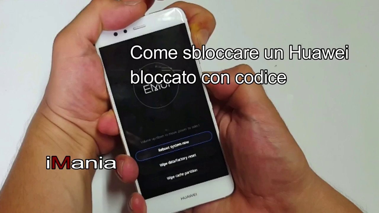 Come sbloccare un dispositivo Huawei a cui non si può più accedere iMania assistenza