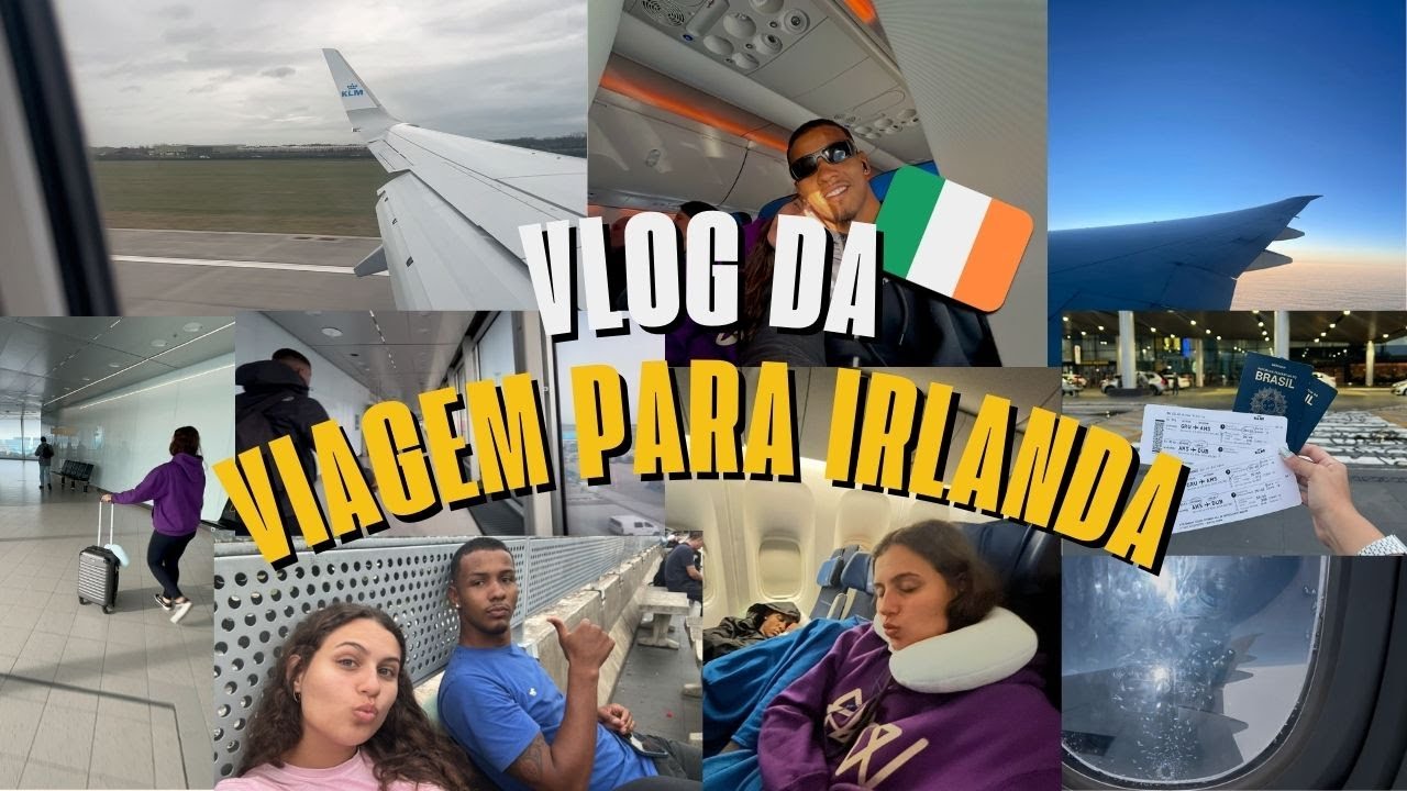 VLOG DA VIAGEM PARA IRLANDA