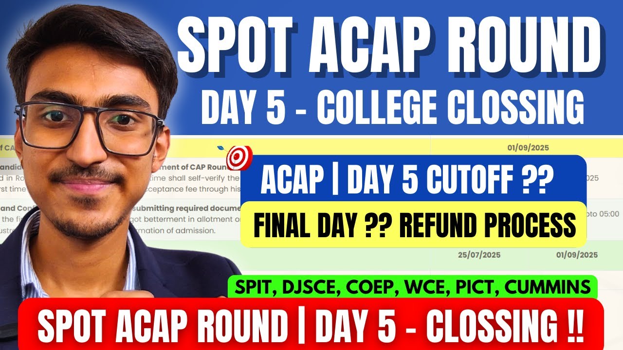 DAY 5 SPOT ACAP ROUND | CUTOFF 📉 FIRST TIME !! REFUND PROCESS ?? MHT CET ACAP ILS ROUND 2025